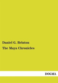 The Maya Chronicles - Brinton, Daniel G.