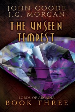 The Unseen Tempest - Goode, John; Morgan, J. G.