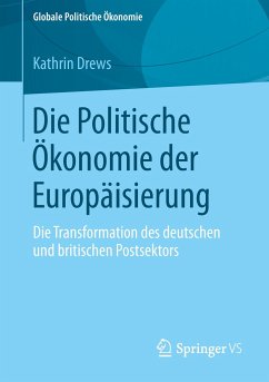 Die Politische Ökonomie der Europäisierung - Drews, Kathrin