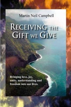 Receiving the Gift We Give. (eBook, ePUB) - Campbell, Martin Neil