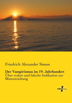 Der Vampirismus im 19. Jahrhundert - Simon, Friedrich A.