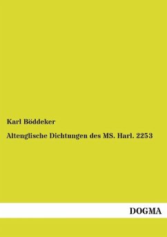 Altenglische Dichtungen des MS. Harl. 2253 - Böddeker, Karl