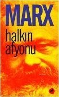 Halkin Afyonu - Marx, Karl
