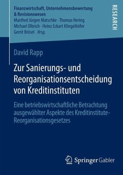 Zur Sanierungs- und Reorganisationsentscheidung von Kreditinstituten - Rapp, David