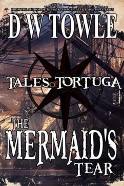 Mermaid's Tear (eBook, ePUB) - Towle, D W