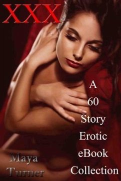 Cover XXX A 60 Story Erotic eBook Collection (eBook, ePUB)