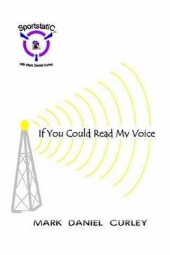If You Could Read My Voice (eBook, ePUB) - Curley, Mark Daniel