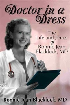 Doctor in a Dress (eBook, ePUB) - Bonnie Jean Blacklock, MD