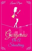 Gorgeous on a Shoestring (eBook, ePUB)