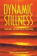 Dynamic Stillness Part One: The... - Bild 1