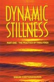Dynamic Stillness Part One: The Practice of Trika Yoga (eBook, ePUB)