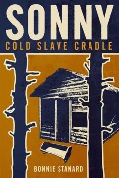 Sonny, Cold Slave Cradle (eBook, ePUB) - Stanard, Bonnie