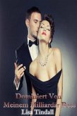 Dominiert Von Meinem Milliardar Boss (eBook, ePUB) Dominiert Von Meinem Milliardar Boss (eBook, ePUB)