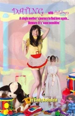 Dating...with Children (eBook, ePUB) - Rochstein, Cindy