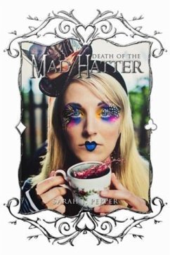 Death of the Mad Hatter (eBook, ePUB) - Pepper, Sarah J.