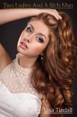 Two Ladies And A Rich Man (eBook, ePUB)