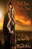 Will You Make Love To Me Tonight? (eBook, ePUB) Will You Make Love To Me Tonight? (eBook, ePUB)