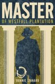 Master of Westfall Plantation (eBook, ePUB)
