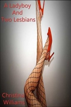 Cover Ladyboy And Two Lesbians (eBook, ePUB)