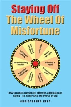Staying Off the Wheel of Misfortune (eBook, ePUB) - Kent, Christopher