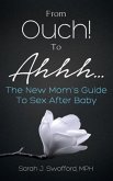 From Ouch! To Ahhh... (eBook, ePUB)