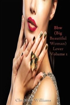 Cover Bbw (Big Beautiful Woman) Lover Volume 1 (eBook, ePUB)