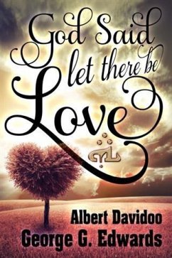 Cover God said... &quote;Let there be Love&quote; (eBook, ePUB)