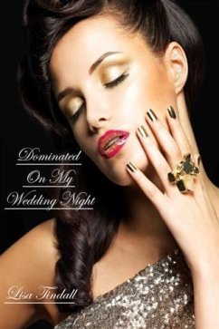 Cover Dominated On My Wedding Night (eBook, ePUB)