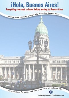 ¡Hola Buenos Aires! (eBook, ePUB) - Aires, University Womens Club Buenos; Cosen-Binker, Laura; Diamondstein, Carol; Richardson, Joanna