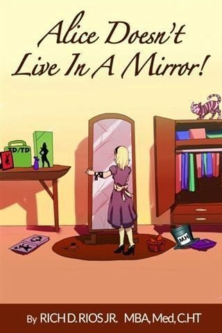 Alice Doesn't Live in the Mirror (eBook, ePUB) Alice Doesn't Live in the Mirror (eBook, ePUB)