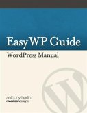 Easy WP Guide WordPress Manual (eBook, ePUB)