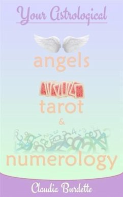 Cover Your Astrological Angels, Tarot, and Numerology (eBook, ePUB)