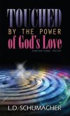 Touched By The Power Of God's Love (eBook, ePUB)