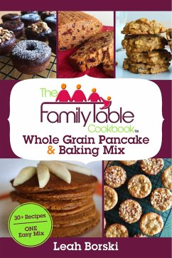 Cover The Family Table Cookbook - Whole Grain Pancake & Baking Mix (eBook, ePUB)