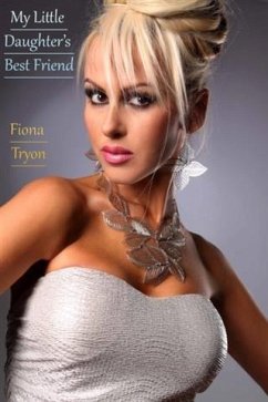 My Little Daughter's Best Friend (eBook, ePUB) - Tryon, Fiona