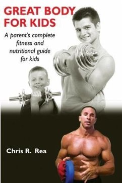 Great Body for Kids (eBook, ePUB) - Rea, Chris R.