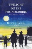 Twilight on the Thunderbird (eBook, ePUB)