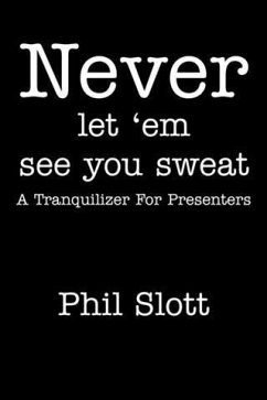 Cover Never Let 'Em See You Sweat (eBook, ePUB)