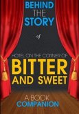Hotel on the Corner of Bitter and Sweet - Behind the Story (eBook, ePUB)