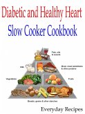 Diabetic and Healthy Heart Slow Cooker Cookbook (eBook, ePUB)