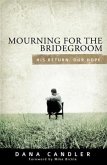 Mourning for the Bridegroom (eBook, ePUB)