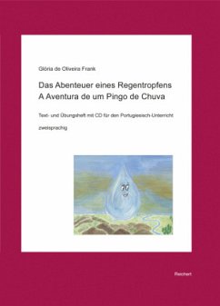 Das Abenteuer eines Regentropfens. A Aventura de um Pingo de Chuva, m. Audio-CD - Frank, Gloria J. Soares de Oliveira