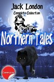 Jack London Complete Collection Northern Tales (annotated) (eBook, ePUB)