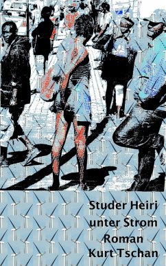 Cover Studer Heiri unter Strom (eBook, ePUB)