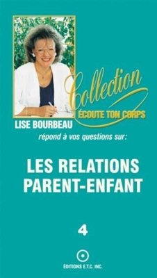 Les relations parent-enfant (eBook, ePUB) - Bourbeau, Lise