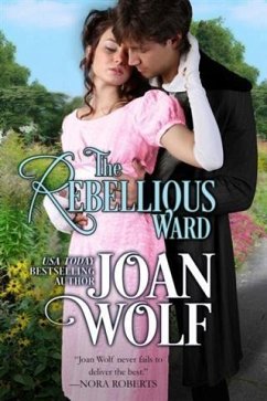 Rebellious Ward (eBook, ePUB) - Wolf, Joan