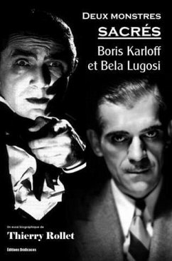 Deux monstres sacres : Boris Karloff et Bela Lugosi (eBook, ePUB) - Rollet, Thierry