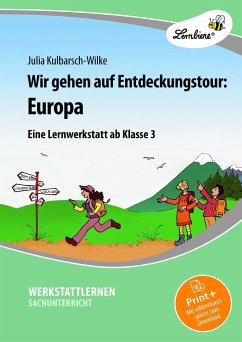 Wir gehen auf Entdeckungstour: Europa - Kulbarsch-Wilke, Julia