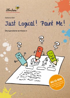 Just Logical! Paint Me!, m. 1 CD-ROM - Bildl, Stefanie