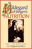 St. Hildegard of Bingen's Nutrition (eBook, ePUB)